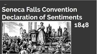 Seneca Falls Convention, Declaration of Sentiments, Explained