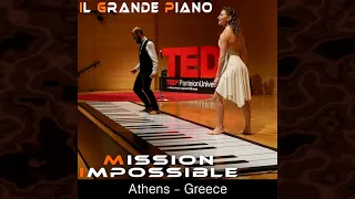 #ilGrandePiano - Mission Impossible at TEDx, Athens - Greece