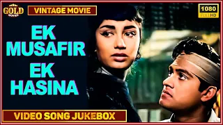 Ek Musafir Ek Hasina  1962 - Movie Video Songs Jukebox -  Joy Mukerji, Sadhana