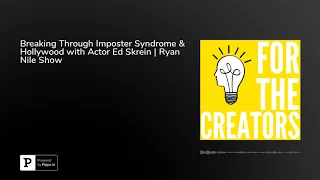 Breaking Through Imposter Syndrome & Hollywood with Actor Ed Skrein | Ryan Nile Show