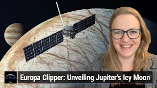 Attempt No Landing There - The Mission of Europa Clipper