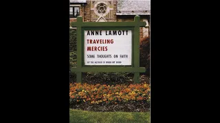 "Traveling Mercies" By Anne Lamott