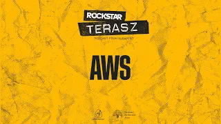 ROCKSTAR TERASZ // AWS (S03 E02)