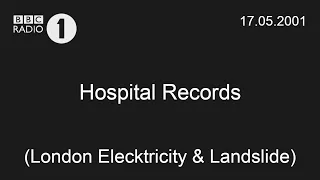 Hospital Records (London Elecktricity & Landslide) - One World @ BBC Radio 1 17.05.2001