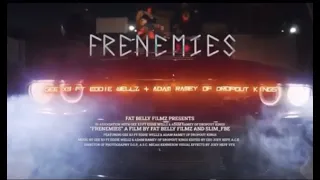 Dropout Kings x Geex3 " FRENEMIES " (OFFICIAL VIDEO) {Prod. LavKai}