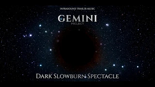 InfraSound - Starlight (Massive Dramatic Epic Slowburn) - GEMINI Project Promo