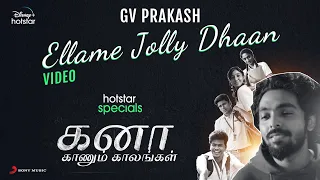 Kana Kaanum Kaalangal - Ellame Jolly Dhaan Music Video | G.V. Prakash Kumar