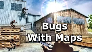 Bugs with CS:GO's Maps August 2019