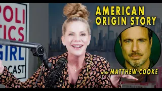 American Origin Stories…PG:CC with Matthew Cooke