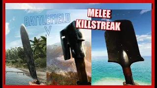 MELEE KILLSTREAKS - Battlefield 5