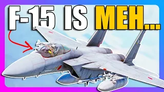 F-15 Will Give You A False Sense Of Confidence - War Thunder