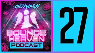 Bounce Heaven 27 - Andy Whitby x KB Project x Jamie B