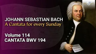 J.S. Bach: Freudenfest, BWV 194 - The Church Cantatas, Vol. 114