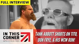 Tank Abbott Tells a Shady Tito Ortiz Story, Shoots on Don Frye, and Talks Bischoff/WCW!