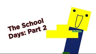 The School Days: Part 2 (My Movie) Trailer 2024