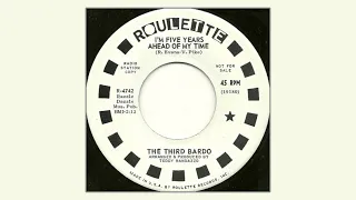 The Third Bardo - I’m Five Years Ahead of My Time [US 7”] 1967