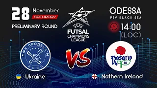 LIVE! MFC Prodexim Kherson - Rosario (NIR) Rosario Futsal Club | Sat 28 Nov 14:00