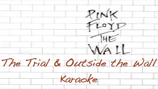 The Trial & Outside The Wall Karaoke