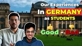 Our 2 Years Experiences In Germany As Student | Was It Worth ?