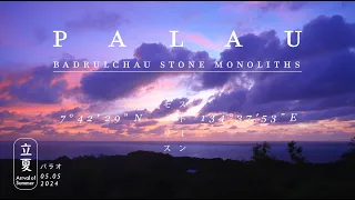 [Nature Sound & 4K Video] Stone Monoliths in Palau / Relaxing Nature Video, ASMR / Arrval of Summer