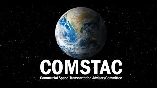 Commercial Space Transportation Advisory Committee Meeting: Afternoon Session