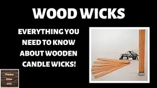 Wooden Candle Wicks - Everything You Wanted To Know!