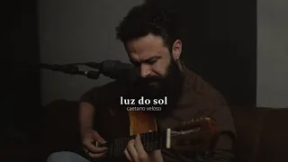 Luz do Sol - Caetano Veloso (Stefano Mota)