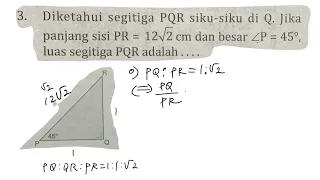 diketahui segitiga pqr siku siku di q,jika panjang sisi pr=12 akar 2 cm,dan besar sudut p=45⁰,luas