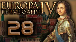 The Ruskies | Lets Play Europa Universalis 4 (1.28) Golden Century | Episode 28