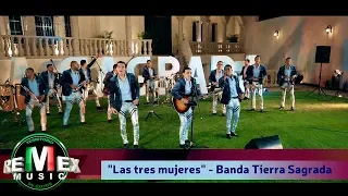 Banda Tierra Sagrada - Las tres mujeres (Corridos Unplugged)