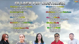 10 LAGU POP NOSTALGIA TERBARU || Diana Malelak,Ellen Mamo,Jerry BTN,Tasya Kolo,Rinto Nine