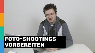 Tipps zur Shooting-Vorbereitung - Meine Vorgehensweise/Planung