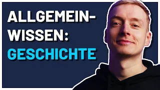 Allgemeinwissen Geschichte - Crashkurs: Aufgaben mit Lösungen für deinen Einstellungstest