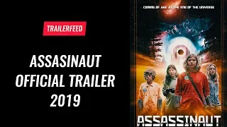 Assasinaut Official Trailer (2019)|TRAILERFEED