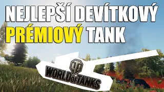 💪🏻 NEJLEPŠÍ DEVÍTKOVÝ PRÉMIOVÝ TANK (2022) | World of Tanks