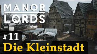 #11: Die Kleinstadt ✦ Let's Play Manor Lords (Preview / Gameplay / Early Access)