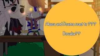 Akaza and Douma react to ??? Gacha/slight 13+/douaka