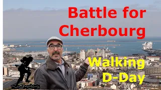 The capture Cherbourg in the battle of Normandy. From Utah beach to Cherbourg