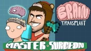 Master Surgeon - Brain Transplant