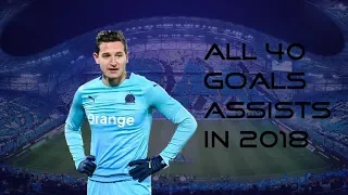 Florian Thauvin | 2018 | All 40 goals and assists