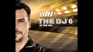 ATB - The DJ 6 In The Mix CD1