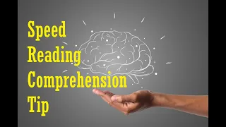 Speed Reading Tutorial: Comprehension Tip