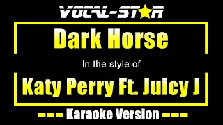 Katy Perry Ft. Juicy J - Dark Horse (Karaoke Version) with Lyrics HD Vocal-Star Karaoke