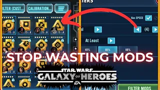 How to STOP Wasting Mods in SWGOH