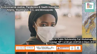 Environmental Justice, Pandemics, and Health Inequities Friday, October 16th, 2020.