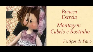 BONECA ESTRELA (montagem, rosto e cabelo) - Programa Feitiços com Mara Couto - 23/06/2020