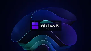 Introducing Windows 15 | Concept