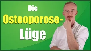 Gesundheit verstehen - Die Osteoporose-Lüge