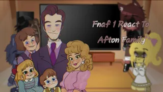 ~. Fnaf 1 react to Afton Family .~// Gacha Club// No Ship ❌