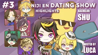 Dating Show Highlights #3 Shu & the boys 【 NIJI EN DATING SHOW | Host: Luca Kaneshiro | Niji Clips 】